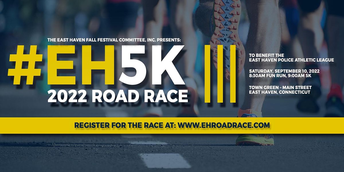 2022 East Haven Community Classic 5K Road Race and "Almost a Mile" Fun