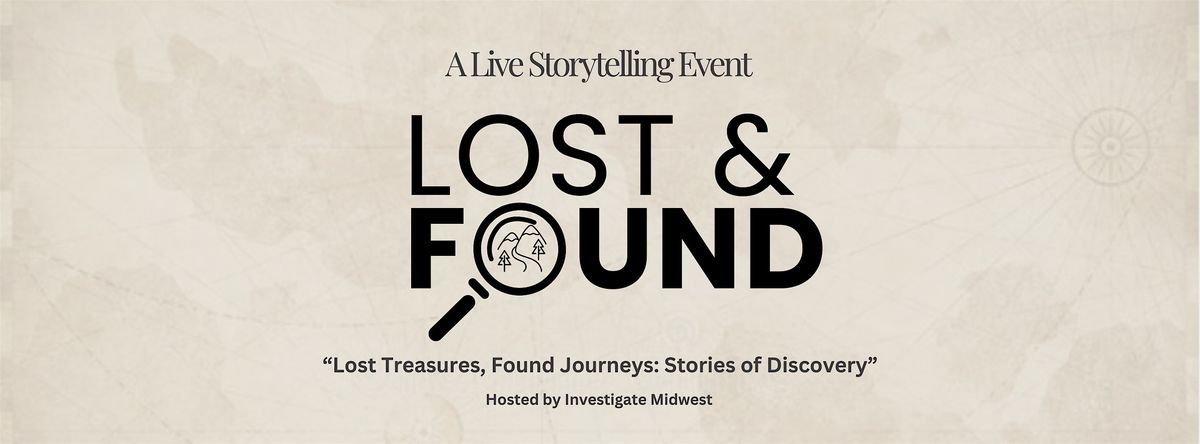 Lost & Found: A Live Storytelling Event