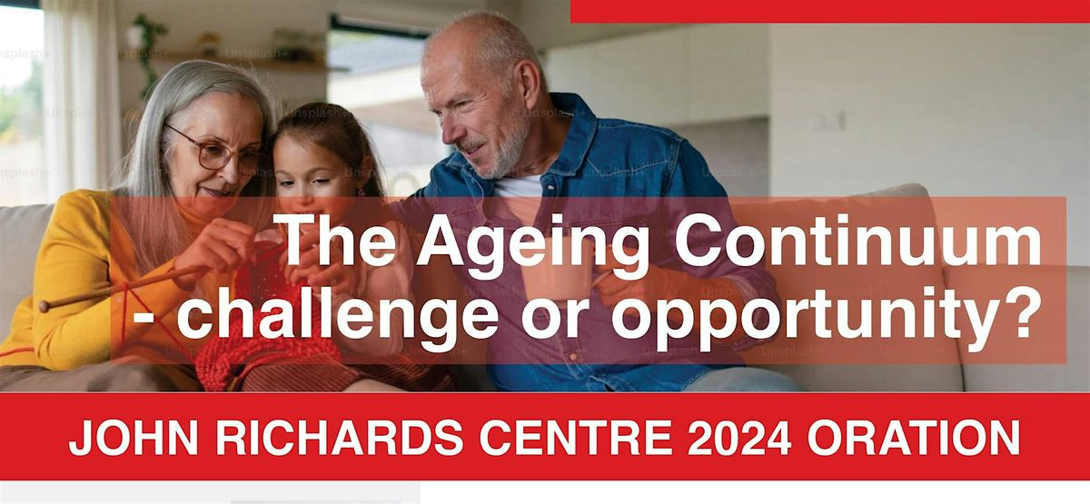 John Richards Centre for Rural Ageing Research Oration