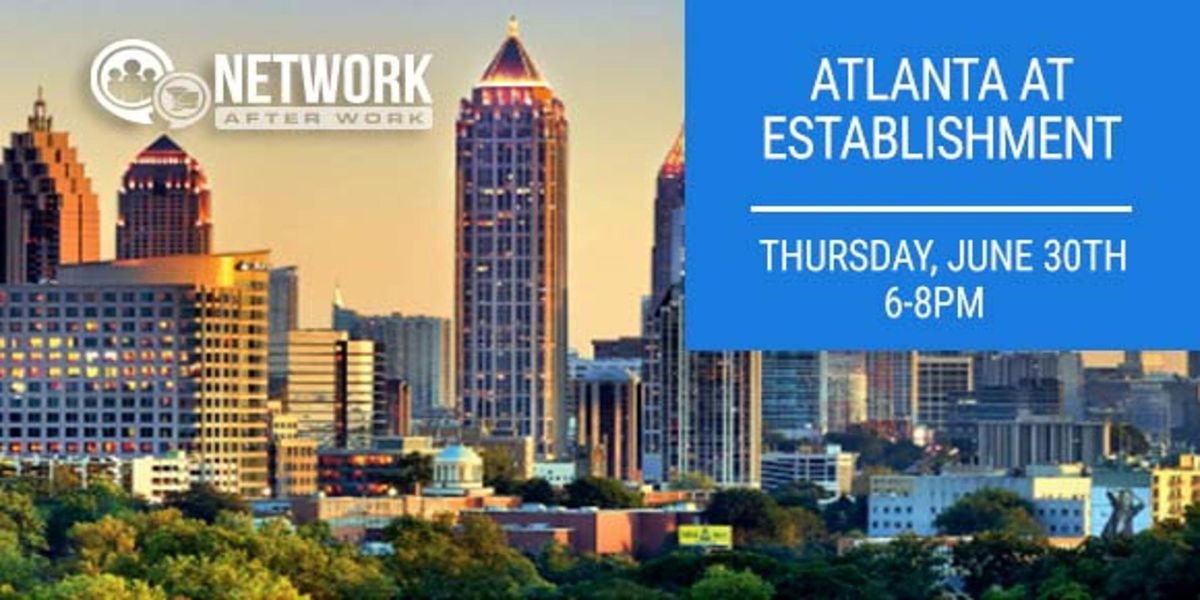 Network After Work Atlanta at Establishment