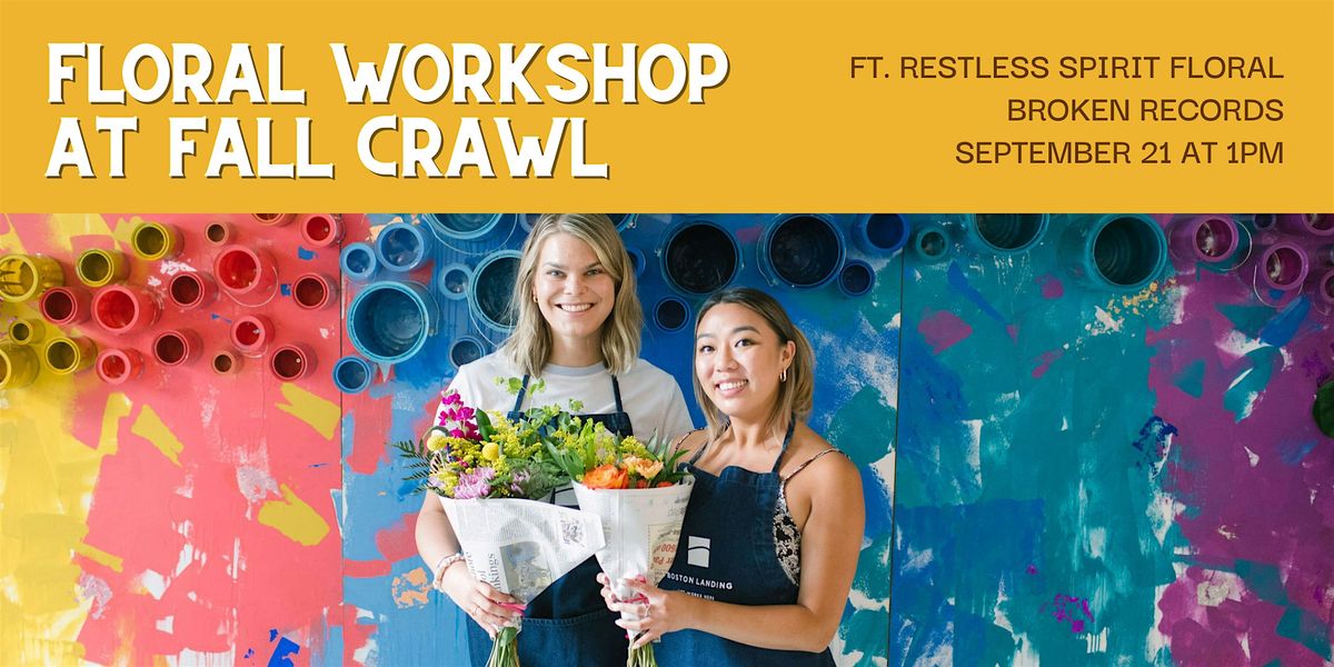 Floral Workshop at Fall Crawl (9\/21)