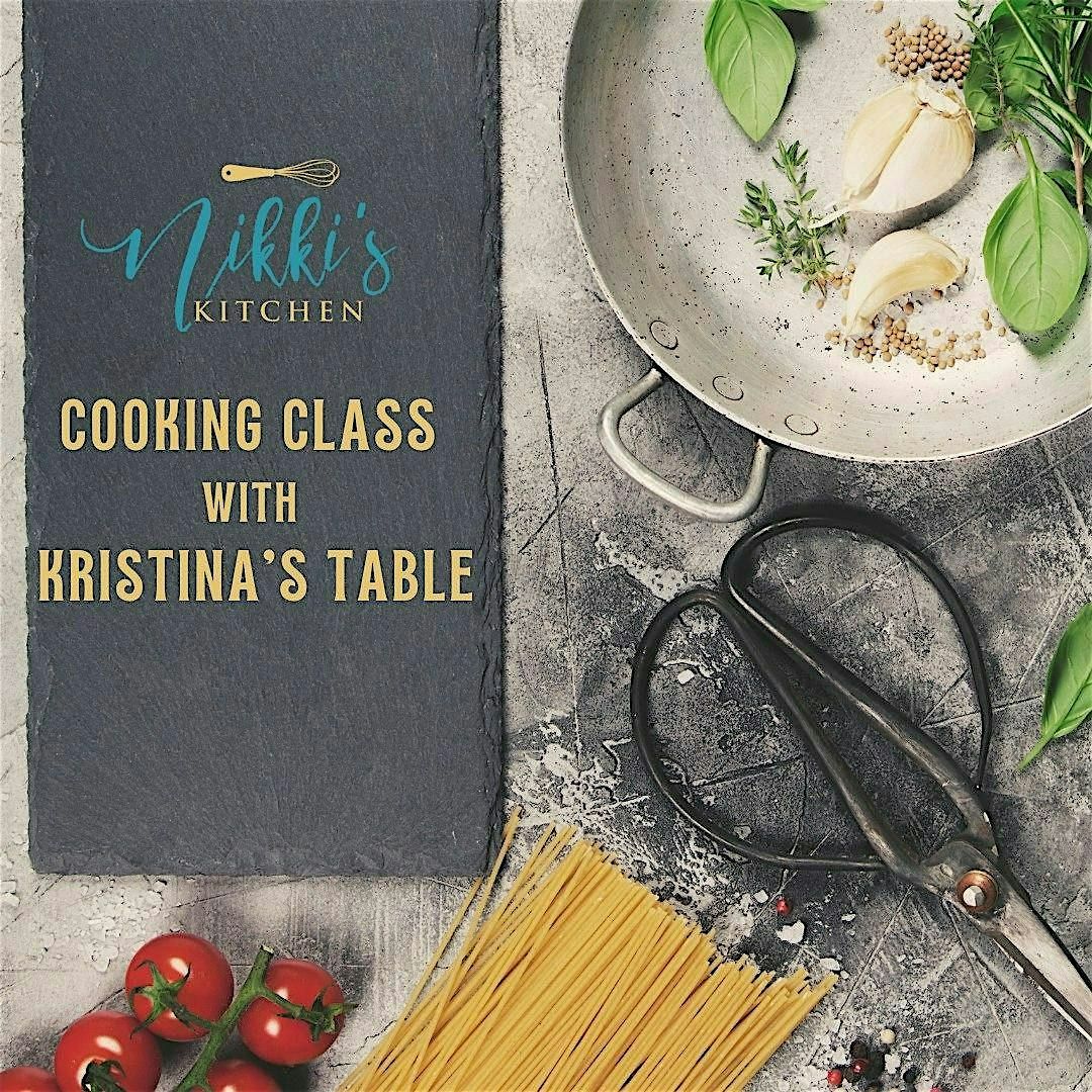 Nikki's @ Night Cooking Class with Kristina's Table