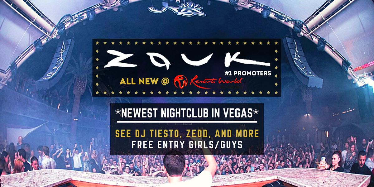 ZOUK Nightclub (NEW @ Resorts World) FREE Entry [Vegas Guest List]