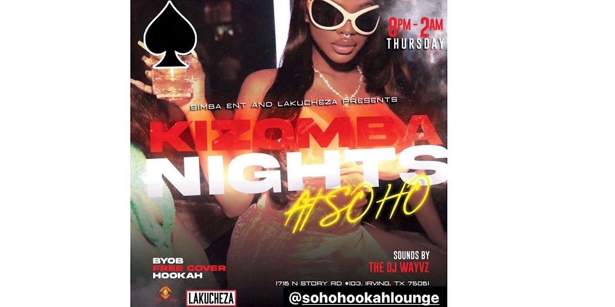 Kizomba Nights at Soho Hookah Lounge, 1716 N Story Rd, Irving, 13