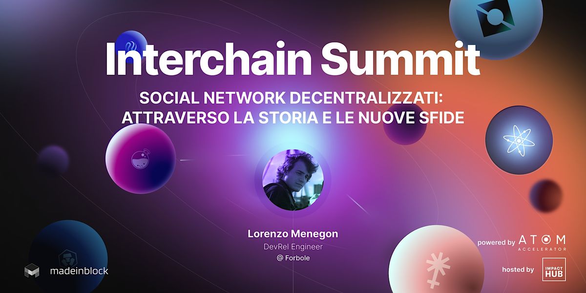 Interchain Summit: Social Media Decentralizzati