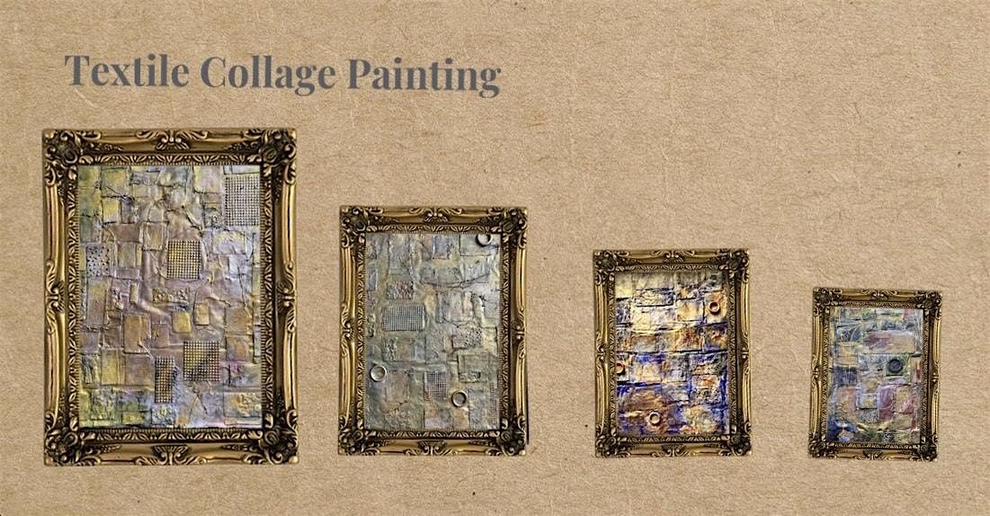 Family Workshop - Textile Collage Paintings