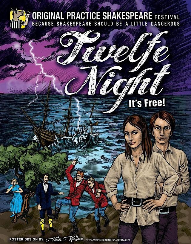 Original Practice Shakespeare Presents: Twelfe Night