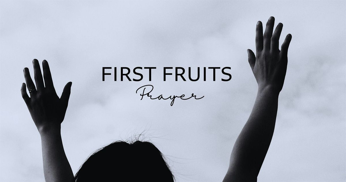 First Fruits Prayer Night at Hope Center
