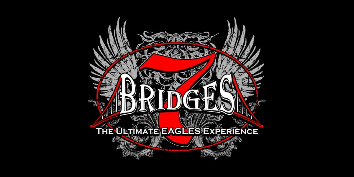 7 Bridges Band: The Ultimate Eagles Experience