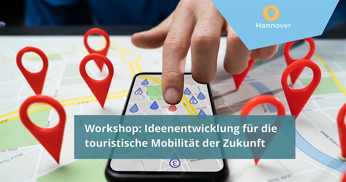 Workshop: Ideenentwicklung f\u00fcr die touristische Mobilit\u00e4t der Zukunft