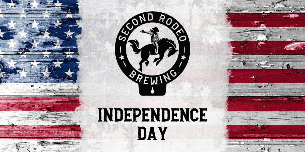 Independence Day @ Second Rodeo Brewing