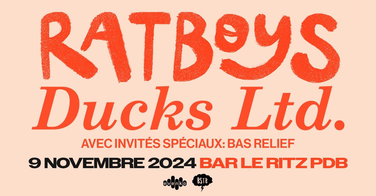 Ratboys & Ducks Ltd. (& Bas Relief) - Montr\u00e9al