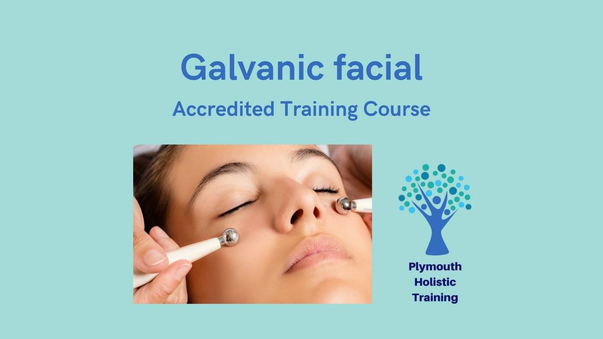 Accredited training course:  Galvanic facial