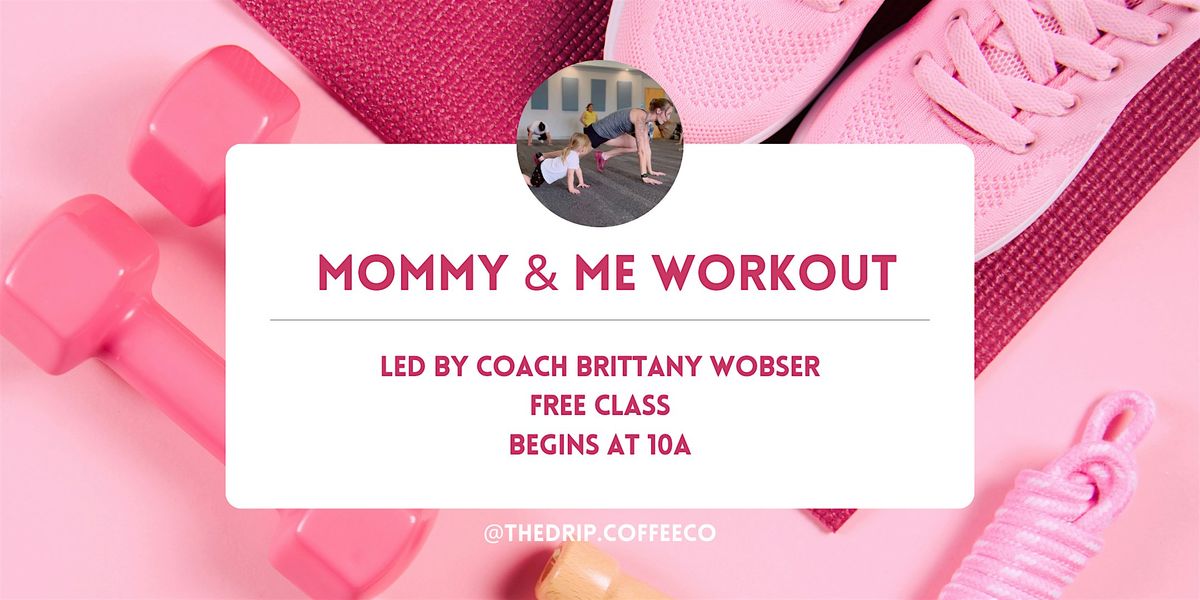 October Mommy & Me Workout Class