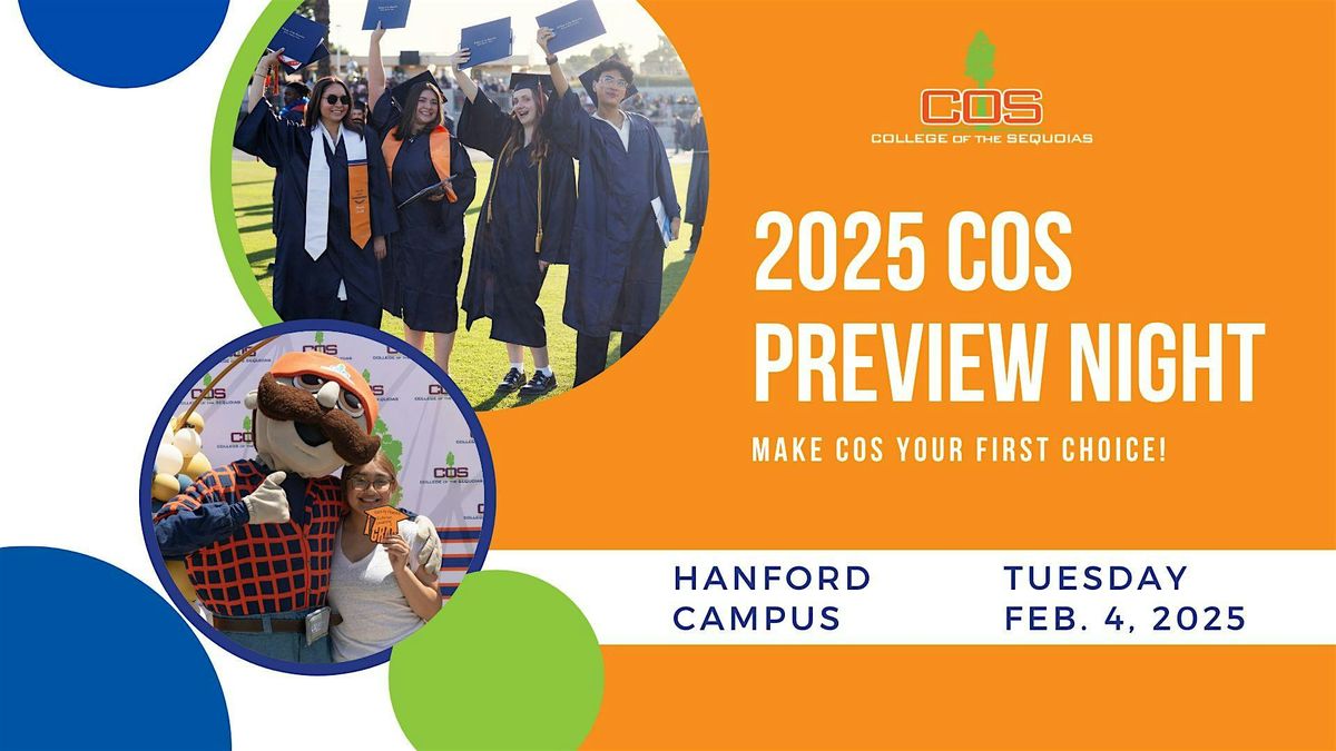 2025 COS Preview Night- Hanford Campus