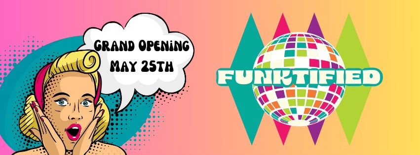 Funktified Grand Opening