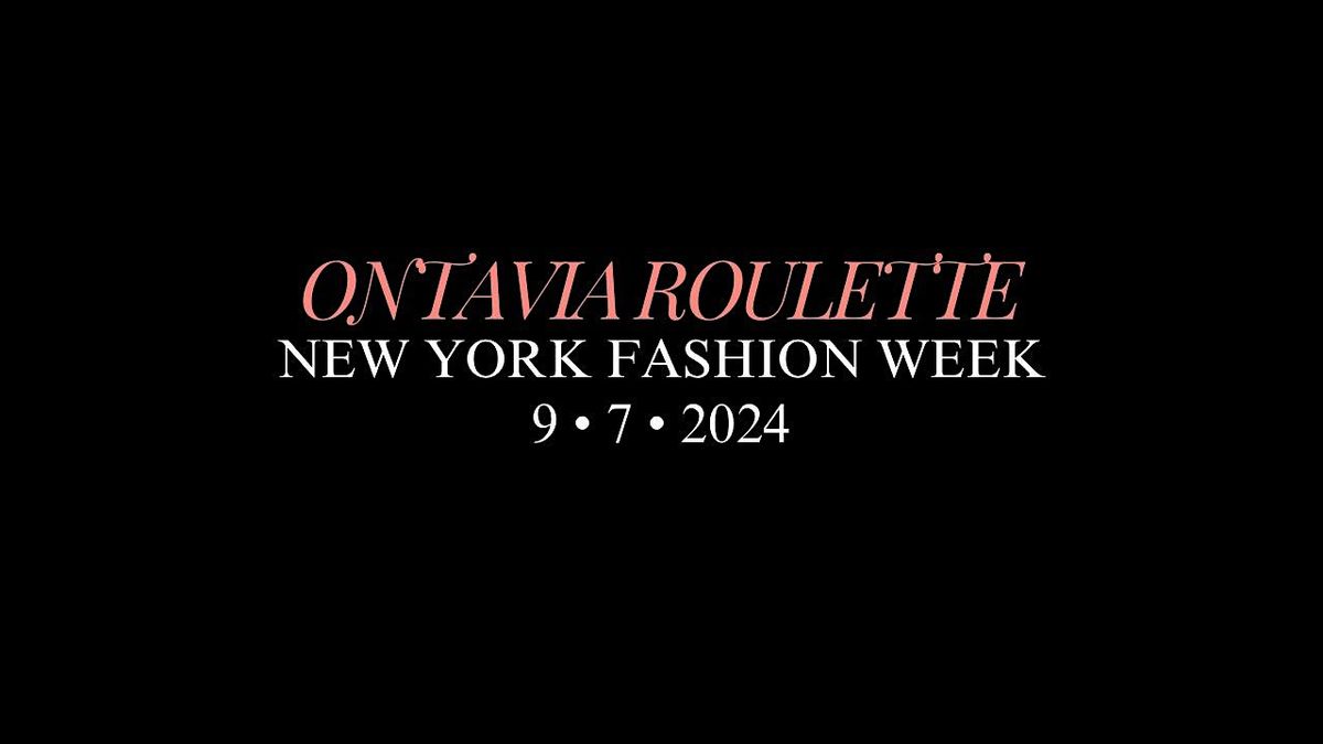 Ontavia Roulette New York Fashion Week Runway Show