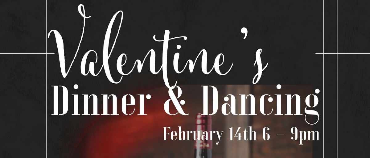 Valentine's Day Dinner & Dancing