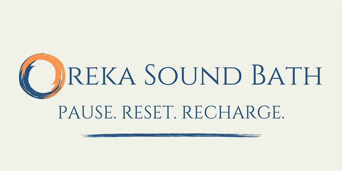 Oreka Sound Bath - October Residency at The Floor