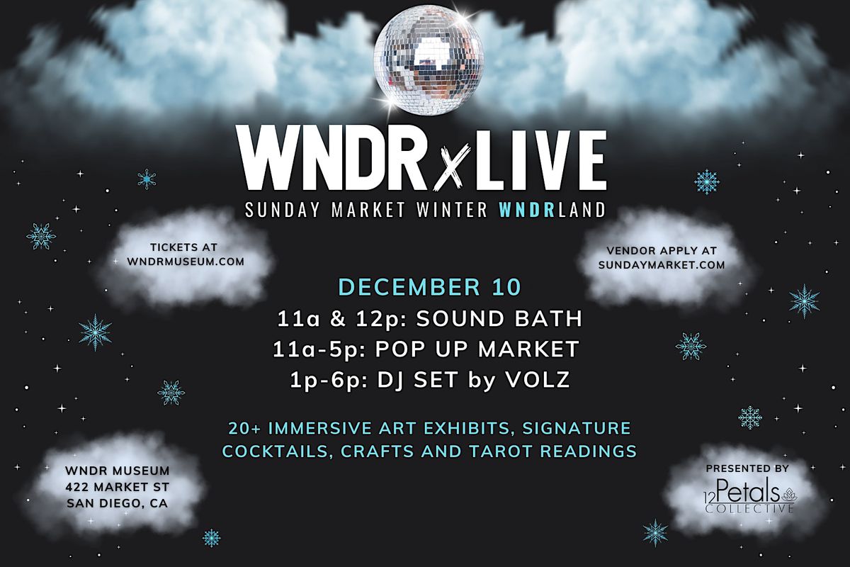 WNDRxLIVE: Sunday Market Winter WNDRland
