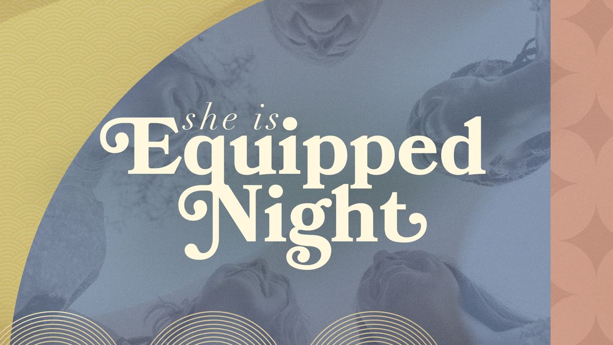 She Is Equipped Night with Jo Saxton