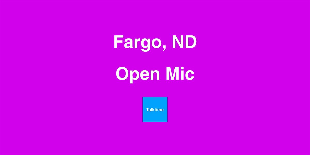 Open Mic - Fargo