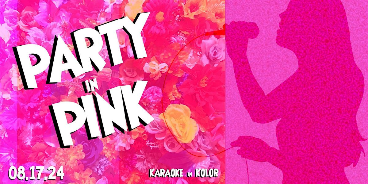 Party in Pink -Karaoke in Kolor