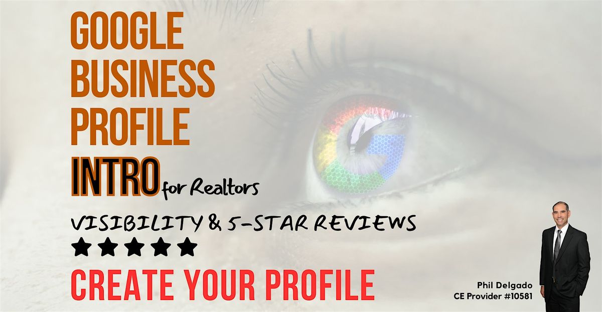 Google Business Profile Intro for Realtors (Part 1) - Free CE