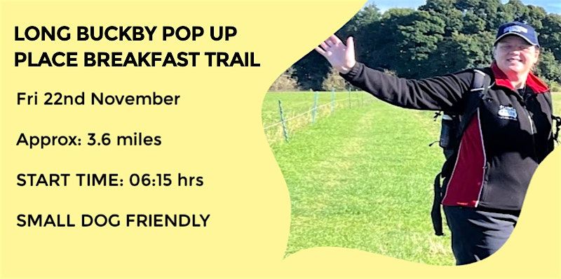 LONG BUCKBY POP UP PLACE BREAKFAST WALK | 3.6 MILES