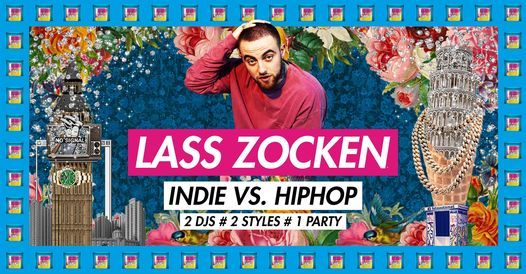 Lass Zocken \u2022 Indie vs HipHop \u2022 Hamburg