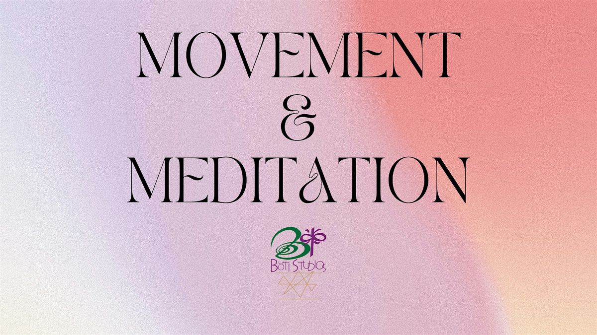 Movement & Meditation