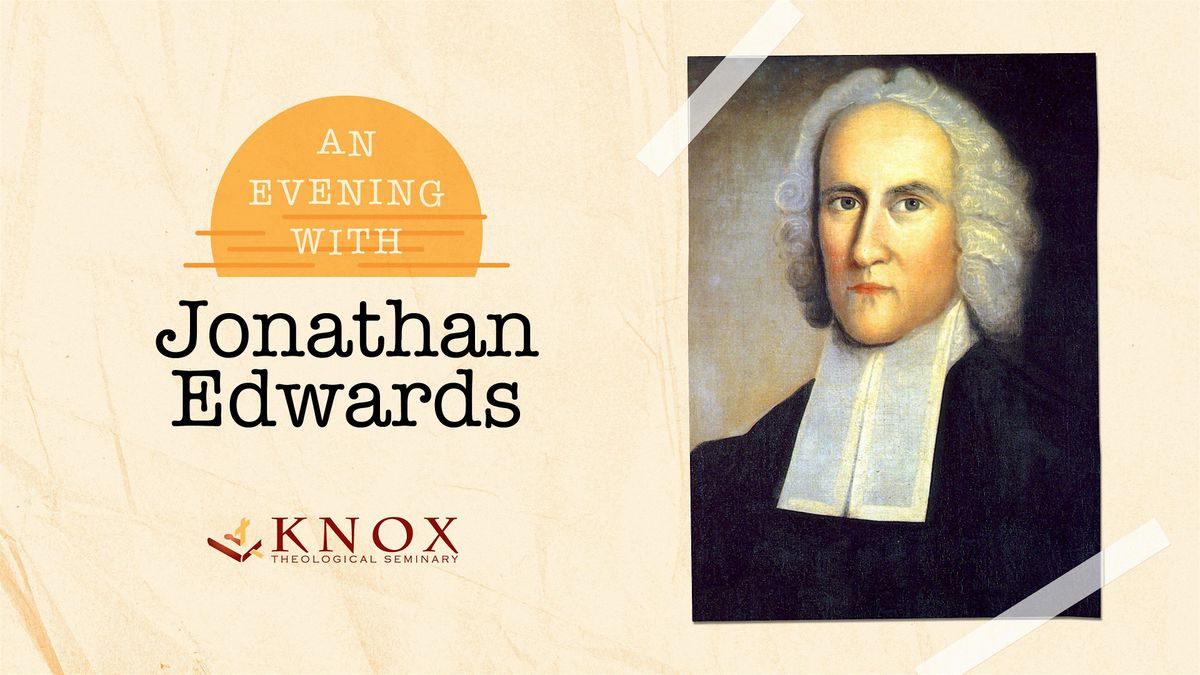 An Evening With Jonathan Edwards