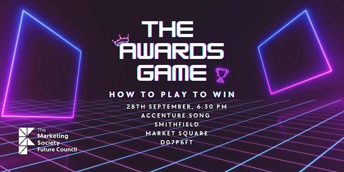 The Awards Game - How to Play to Win