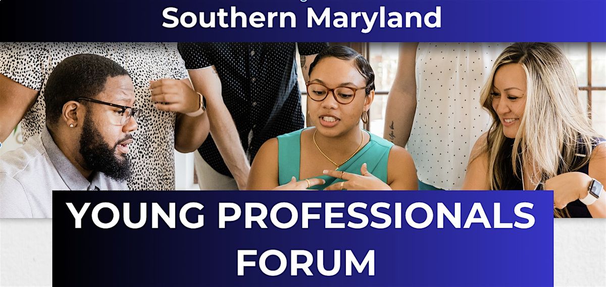 Southern Maryland Young Professionals Forum