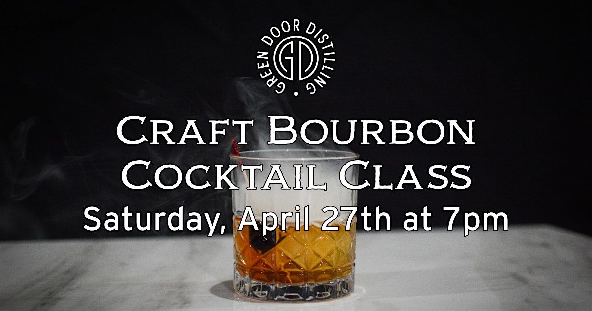 Craft Bourbon Cocktail Class