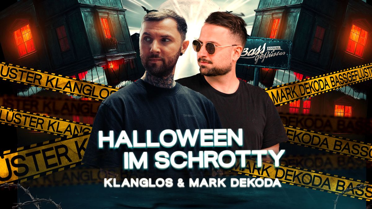 Schrotty Halloween mit Klanglos & Mark Dekoda 