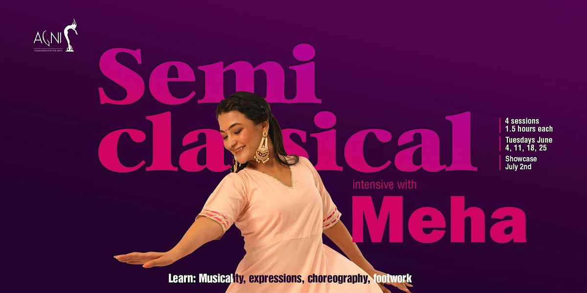 Semi-classical Intensive with Meha