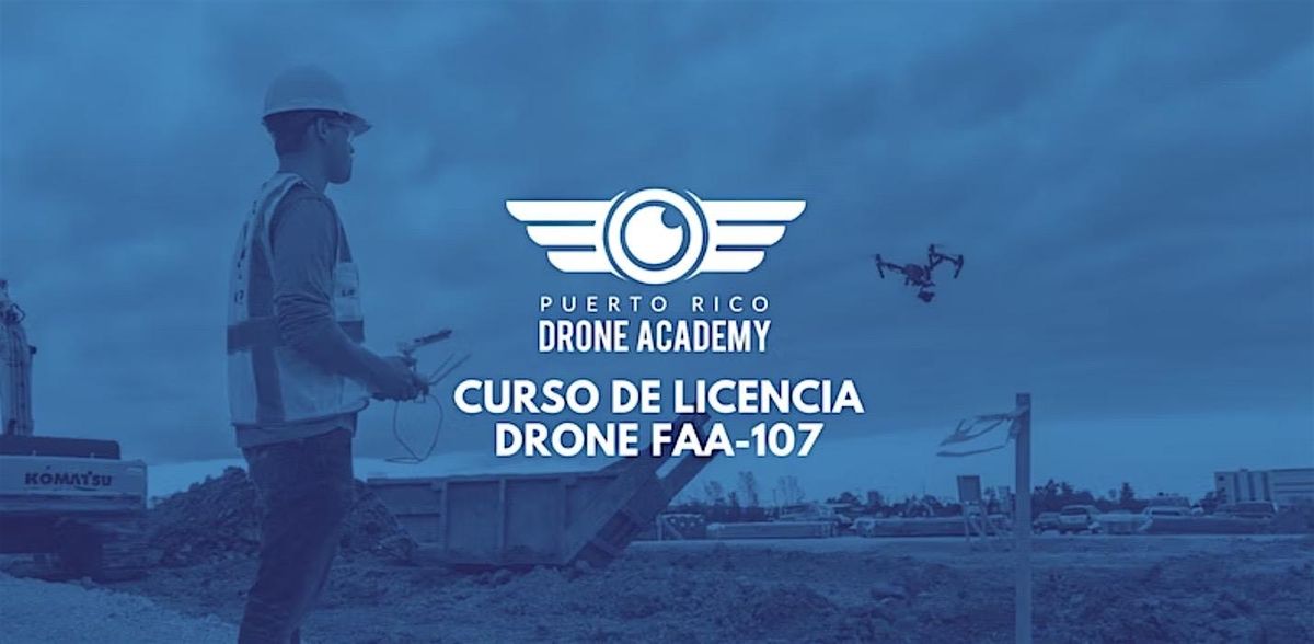 Curso de Licencia Drone FAA-107 (Nocturno)