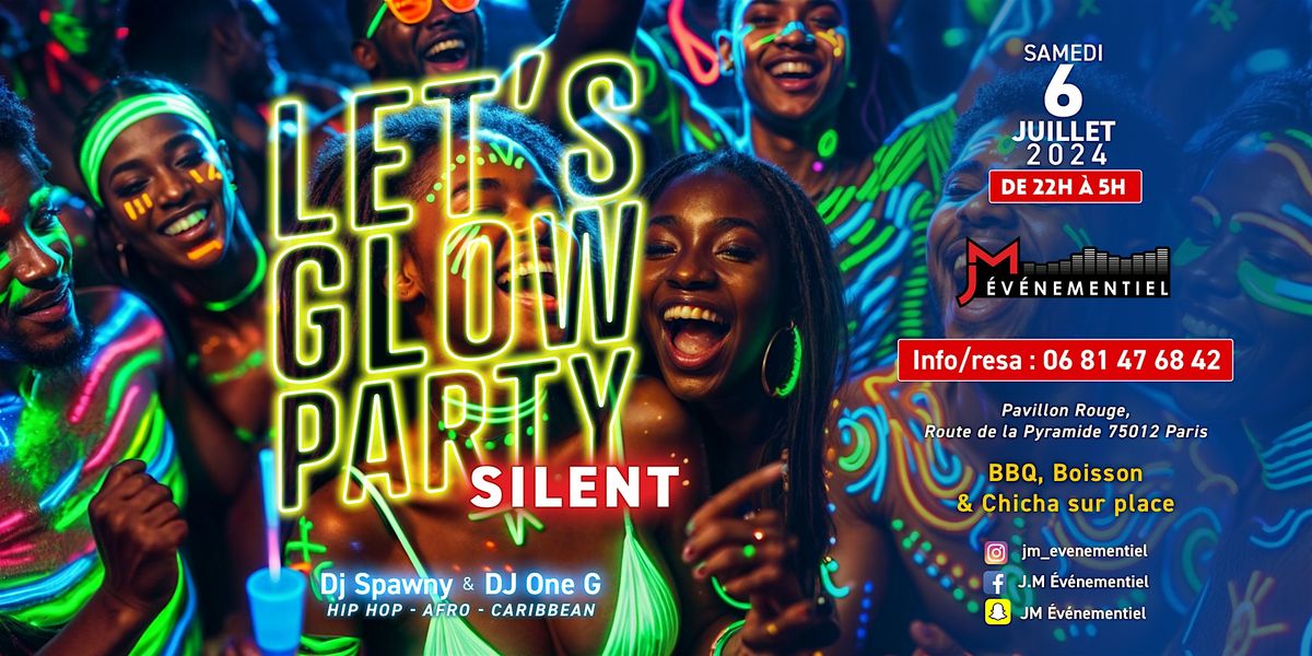 LET'S GLOW PARTY "silent"