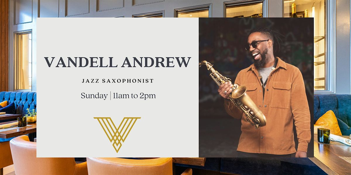 Vandell Andrew | LIVE at Bacchus Brunch