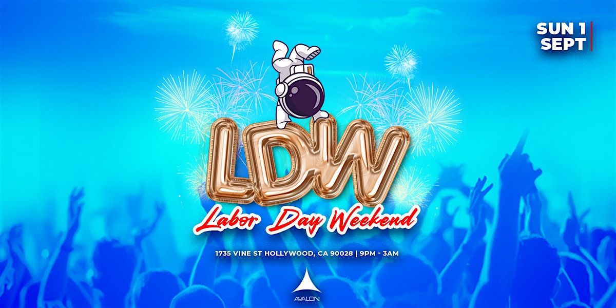 Avalon Hollywood | Labor Day Weekend