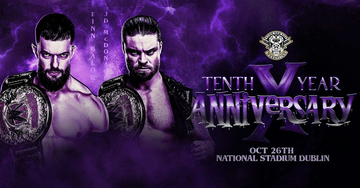 Over The Top Wrestling Presents "Tenth Year Anniversary" DUBLIN