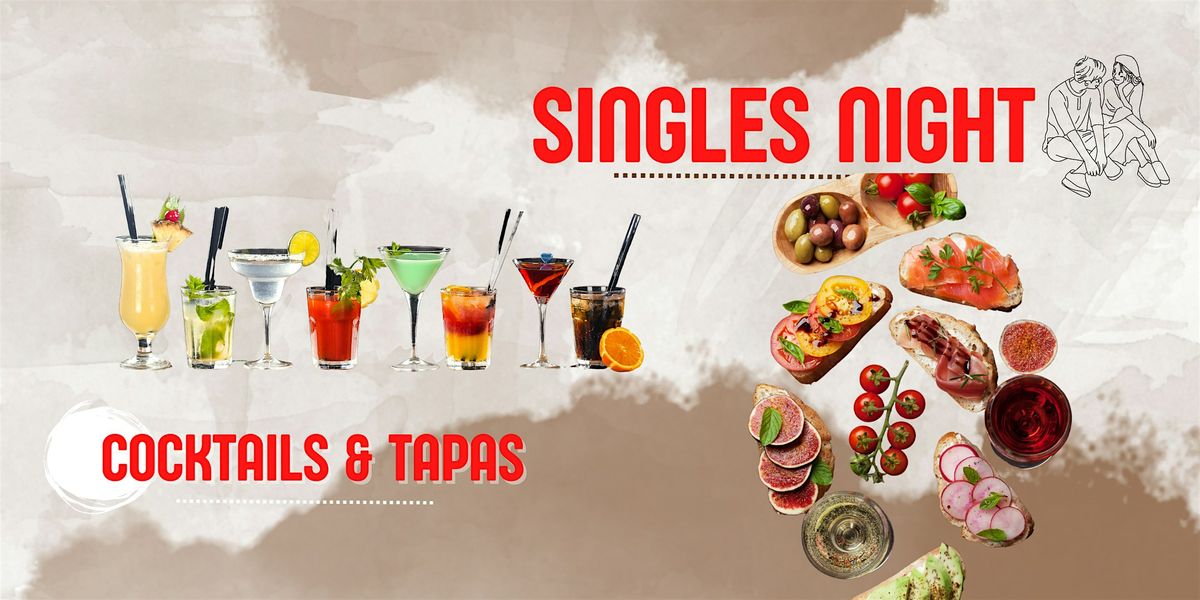 Singles Night: Cocktails & Tapas