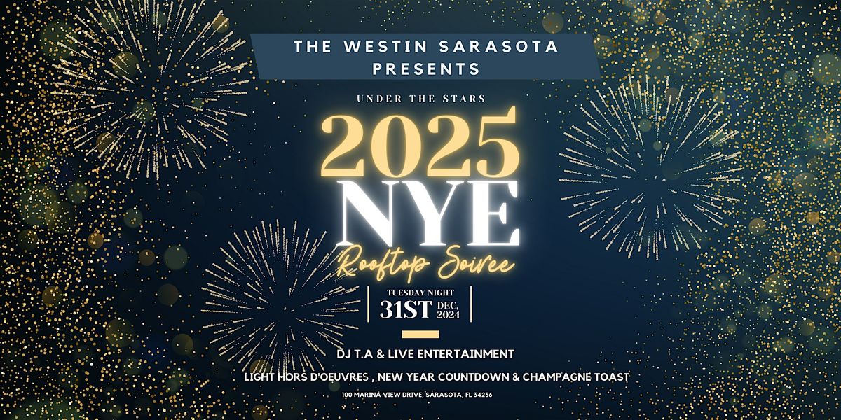 New Year's  Eve Rooftop Soiree at The Westin Sarasota