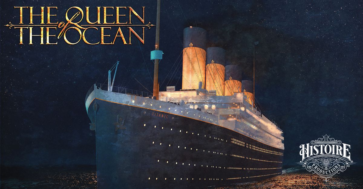 Titanic - Queen Of The Ocean
