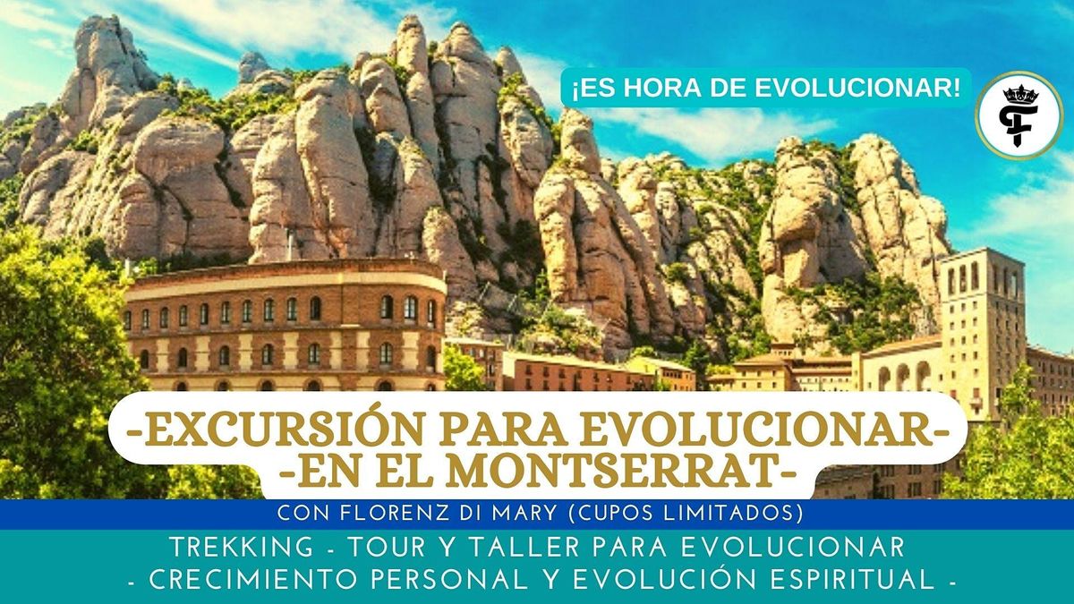 Excursi\u00f3n para EVOLUCIONAR en el MONTSERRAT - Barcelona!