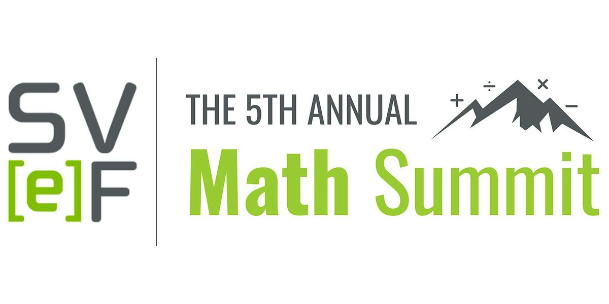 The 5th Annual NorCal Math Summit