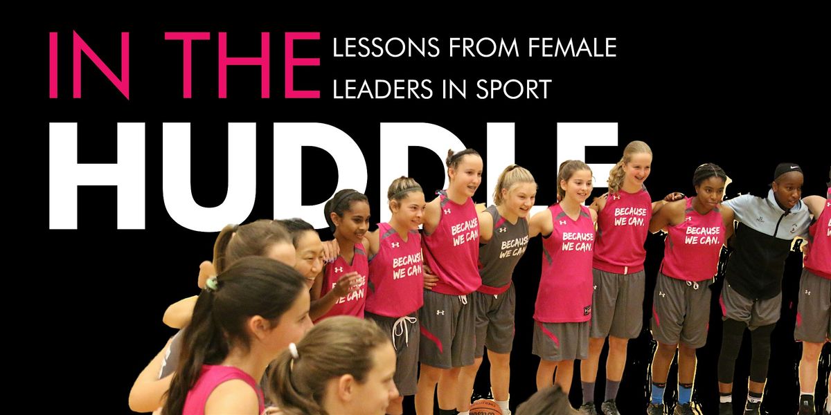 In the Huddle: Lessons from Female Leaders in Sport