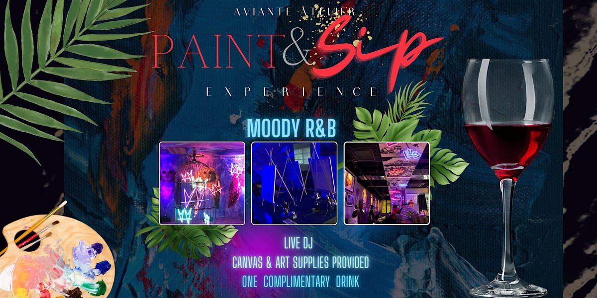 Moody R&B Paint N Sip