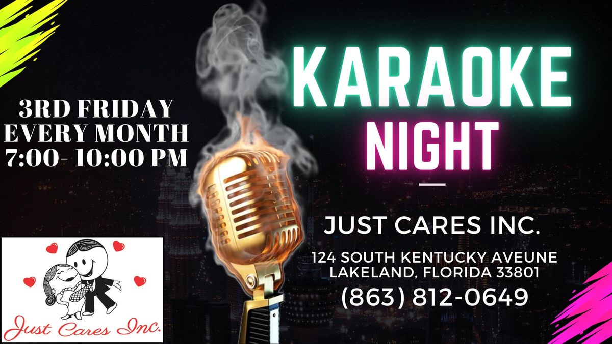 Karaoke Night Presented by Just Cares Inc.